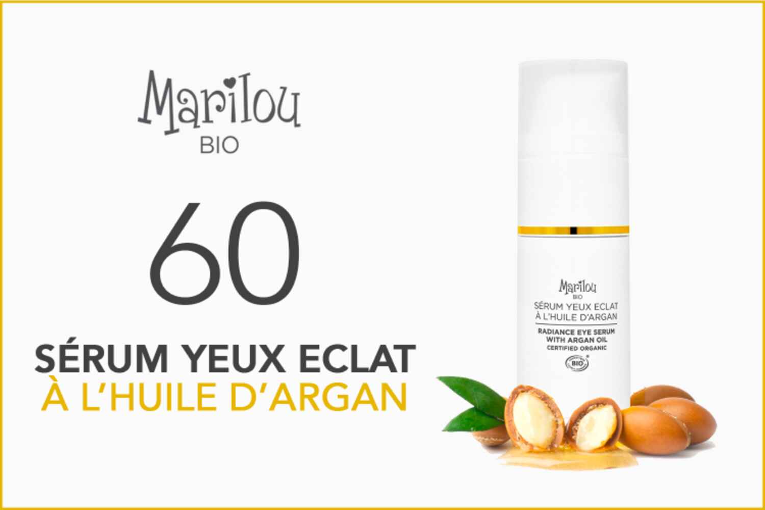 60 Sérum Yeux Éclat de Marilou Bio à tester
