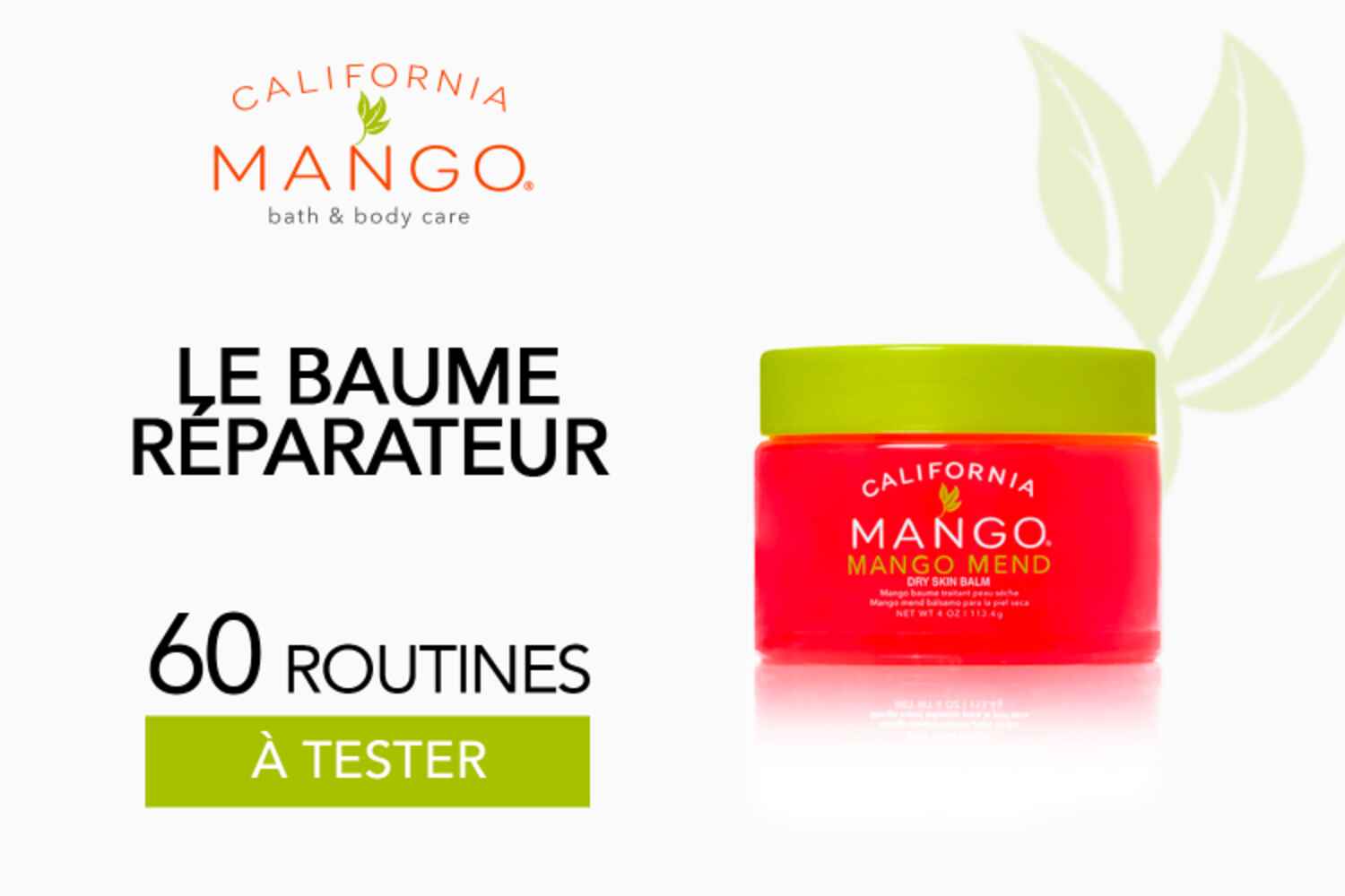 Baume Réparateur Extrême de California Mango - 60 produits à tester
