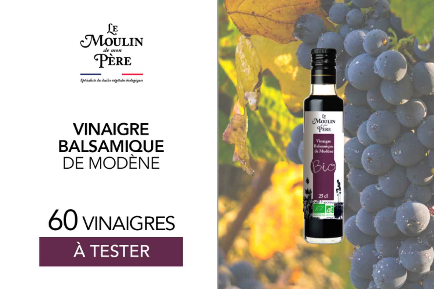 60 Vinaigre balsamique de Modène de Le Moulin de mon Père à tester
