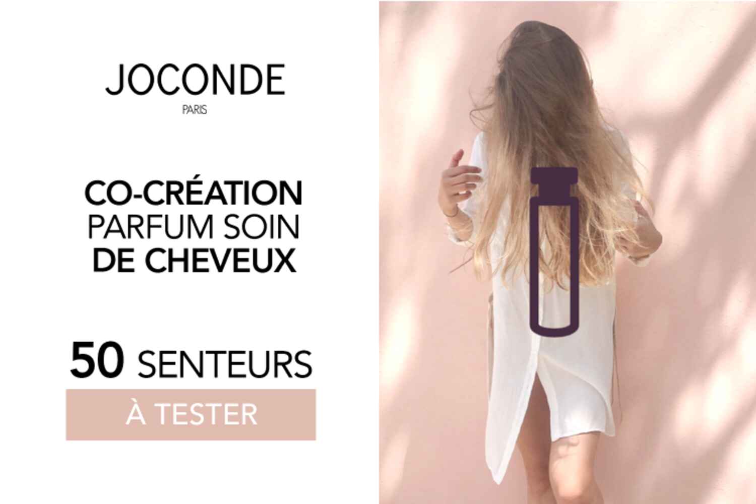 Signature olfactive des soins Joconde : devenez co-créatrice d'un produit unique !