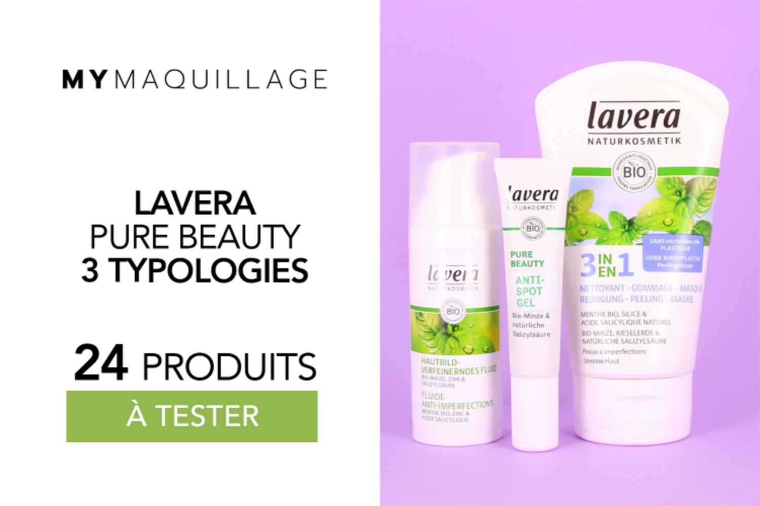 24 produits PURE BEAUTY LAVERA de chez MY MAQUILLAGE  à tester !