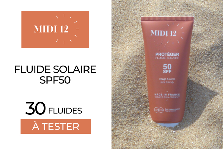 NOUVEAU Fluide solaire SPF50 de Midi12 : 30 fluides à tester en avant-première !