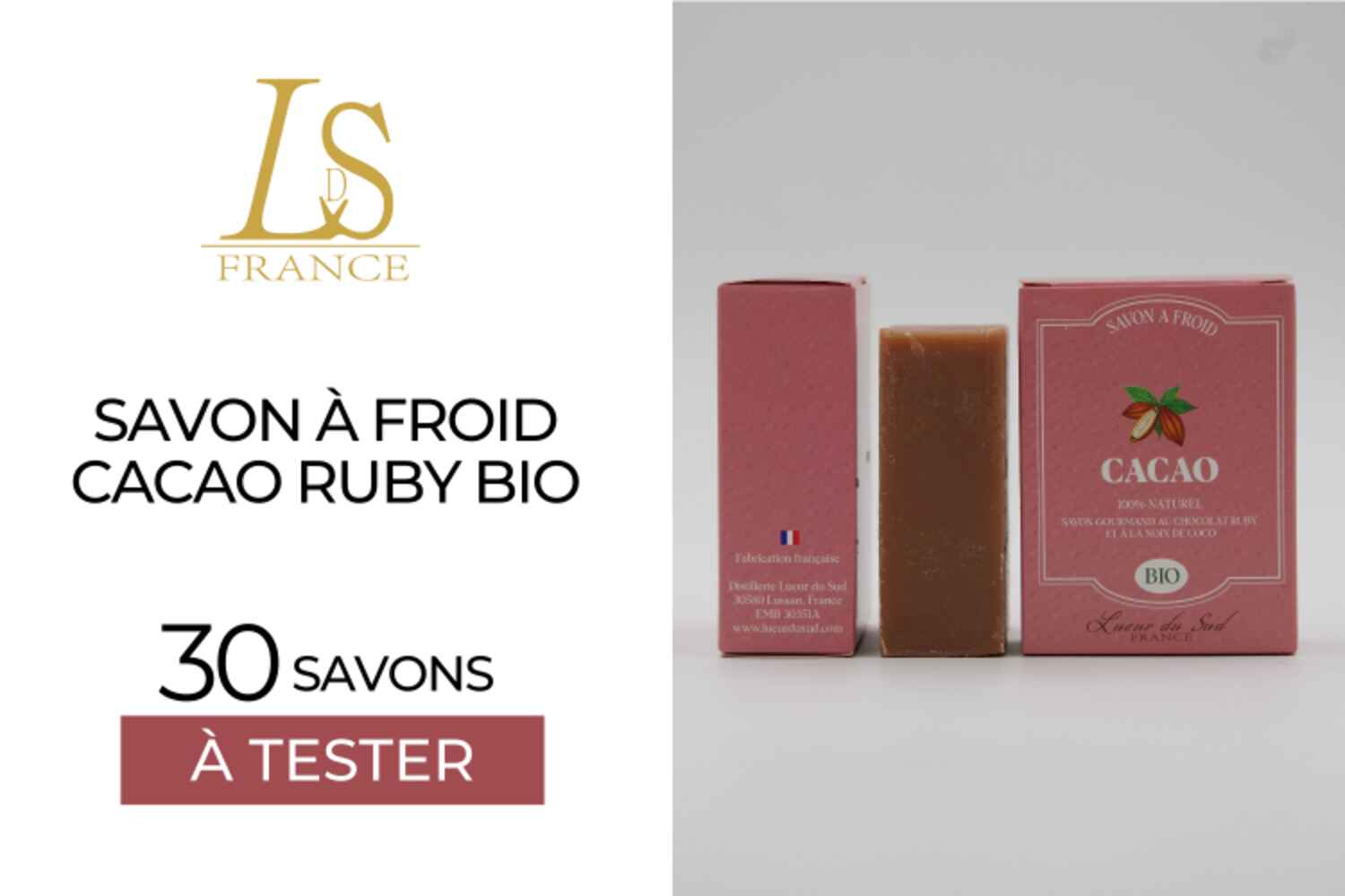 SAVON À FROID CACAO RUBY LUEUR DU SUD : 30 SAVONS À TESTER !
