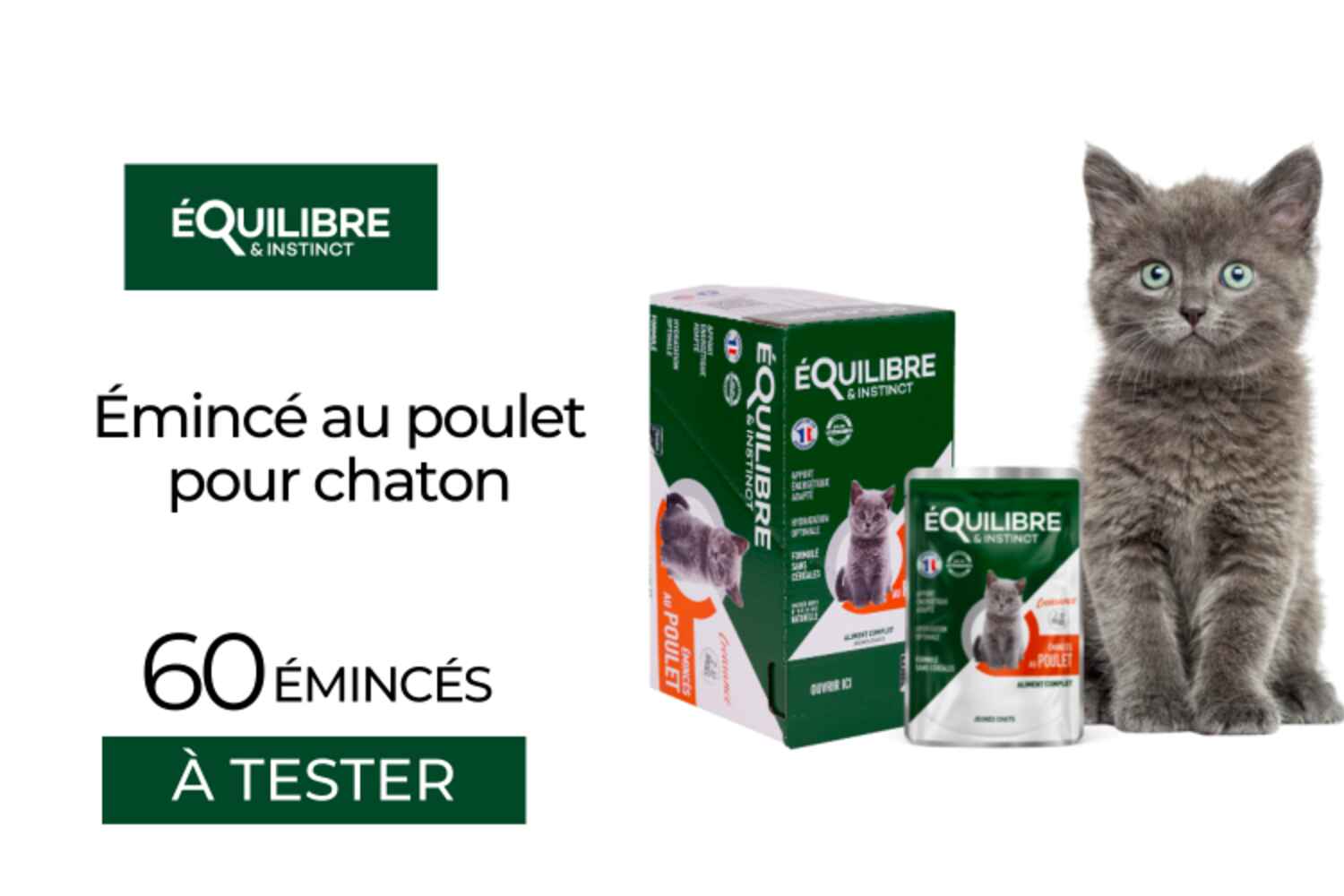 Émincés au poulet pour chaton de ÉQUILIBRE & INSTINCT à tester !