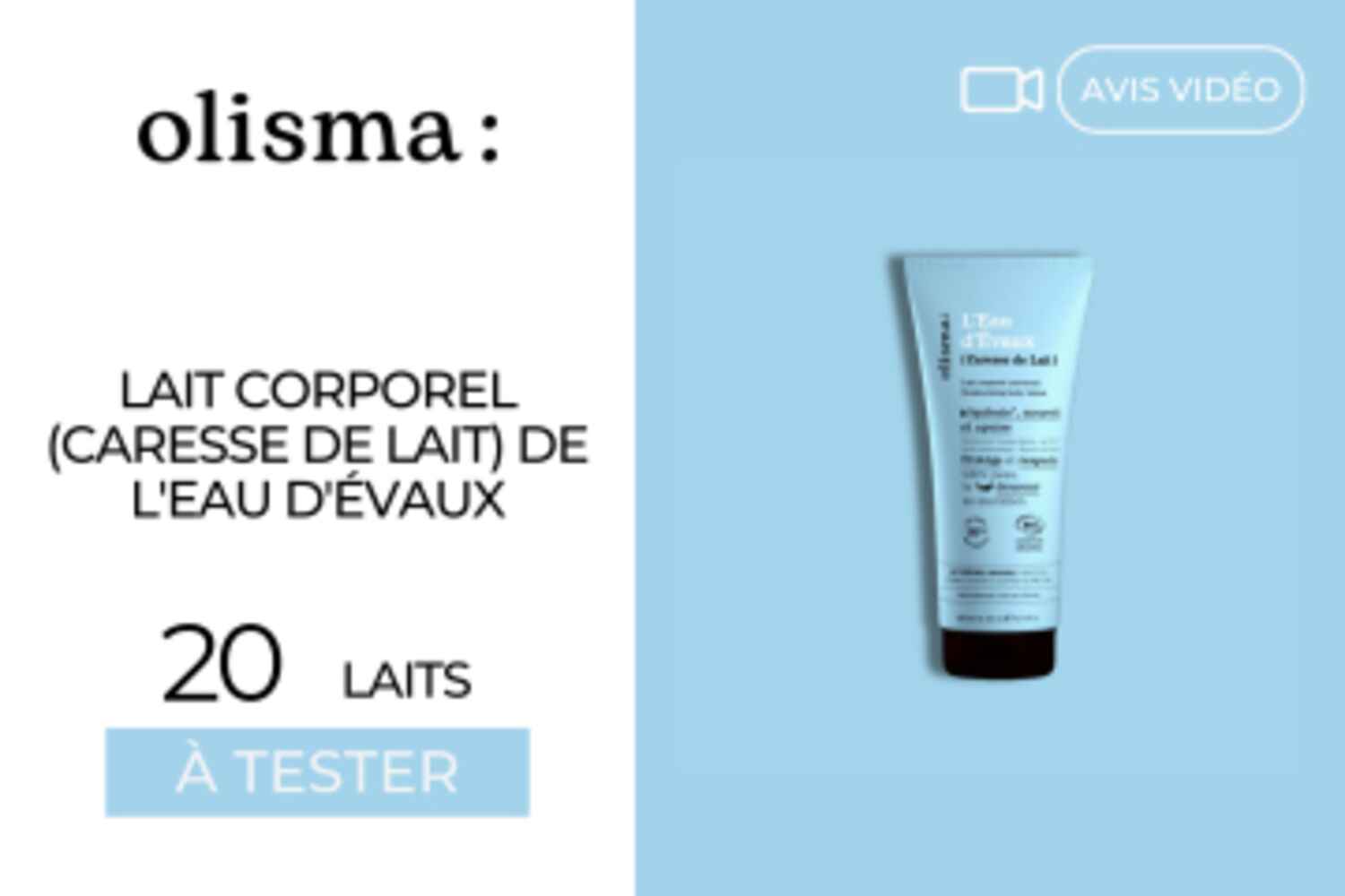 20 Laits corporel (Caresse de Lait) de L'Eau d'Evaux d'Olisma à tester