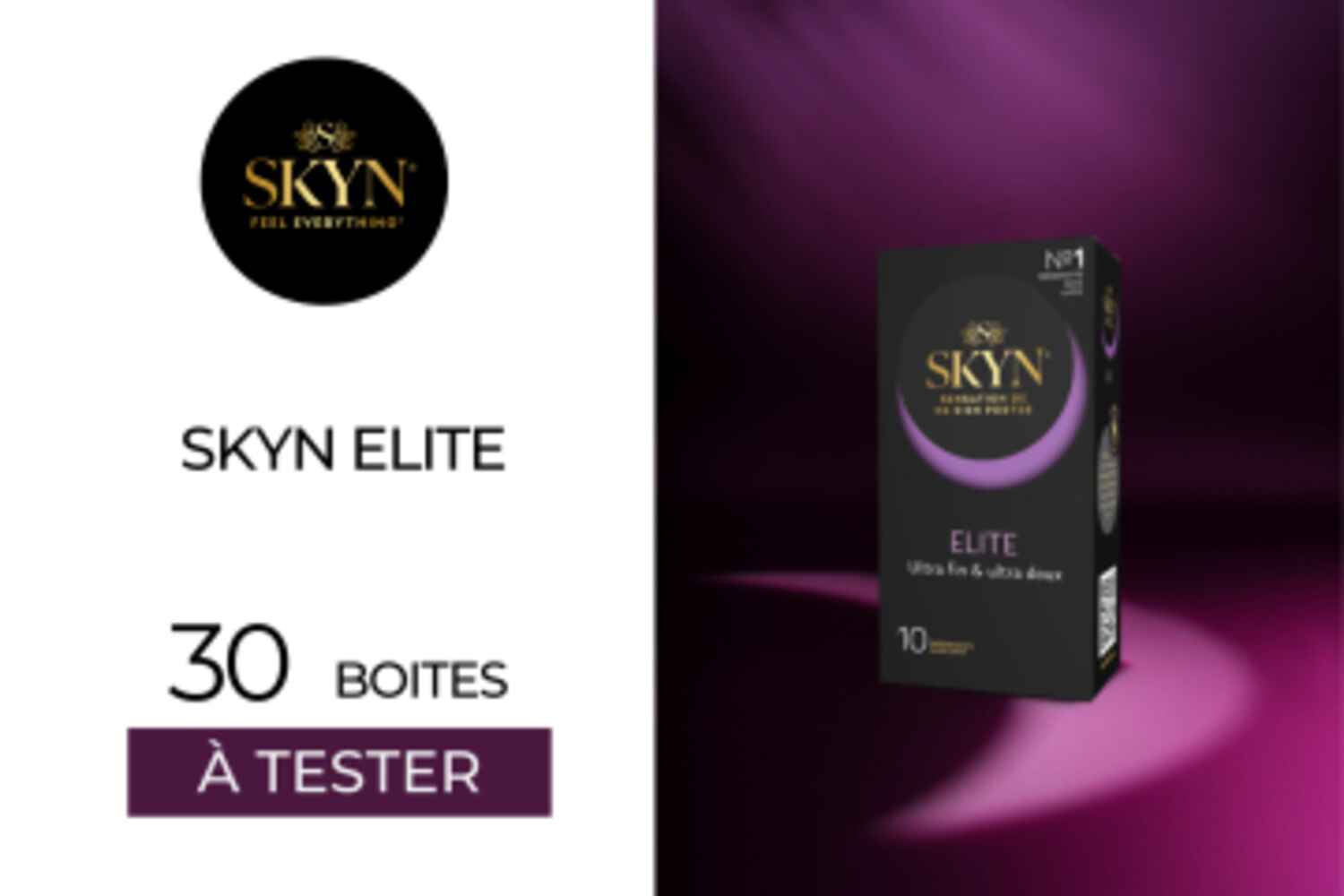 30 SKYN ELITE à tester