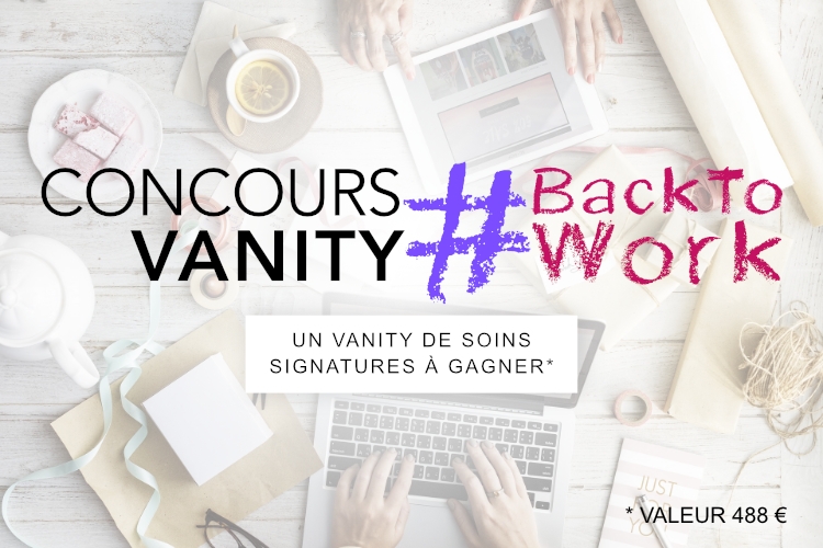 Concours : Votre Vanity Back to Work à gagner