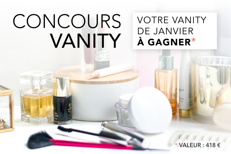 Concours : Votre Vanity de Janvier à gagner !