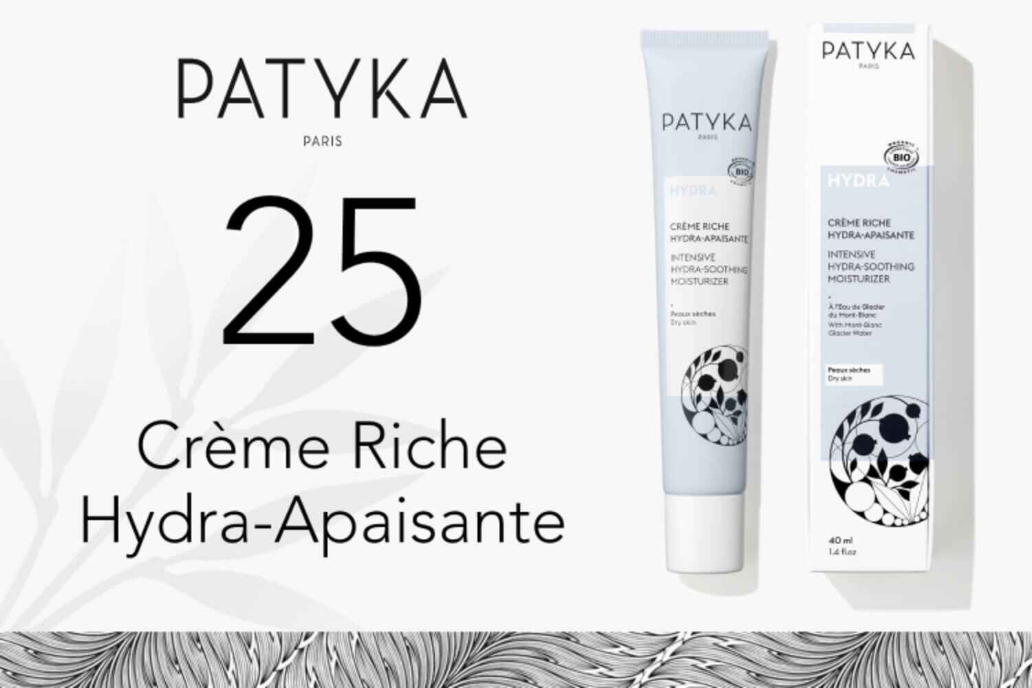 25 Crème Riche Hydra-Apaisante bio de PATYKA à tester