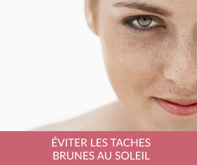 Comment éviter les taches brunes