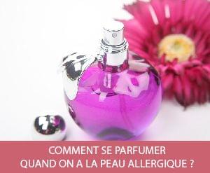 Comment se parfumer quand on a la peau allergique