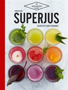 Le livre de recettes Superjus de Agathe Audouze