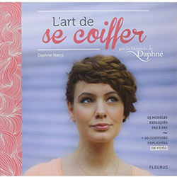 L'art de se coiffer, par les Mercredi de Daphné 